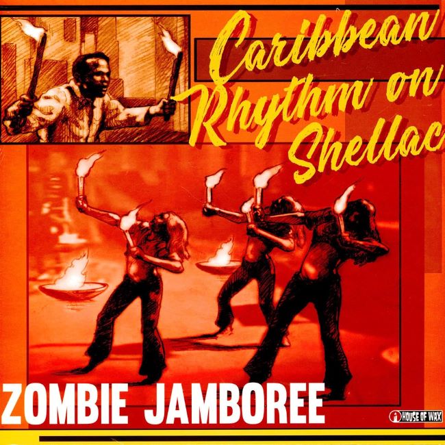 V.A. - Zombie Jamboree : Caribbean Rhythm On Shellac ( Ltd lp )